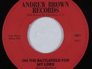 Black Gospel 45 BROWN BROTHERS On the Battlefield for My Lord ANDREW BROWN HEAR