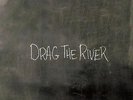 Drag The River (2014, Vinyl NEW)