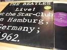 The Beatles Live At The Star-Club In Hamburg Germany 1962 Vinyl LP x2 CLASSIC