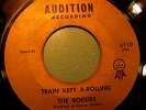 Rogues Train Kept A-Rolling Audition 6110 Rare Buffalo Garage Very Good