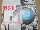 B.G.K. : White Male Dumbinance ORIGINAL DEBUT Dutch HC KBD Agent Orange KILLLLAA