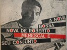 NOVA BOSSA NOVA DE ROBERTO MENESCAL E SEU CONJUNTO 1968 LP MEV-14 ELENCO BRAZIL