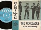 THE RENEGADES CADILLAC & BAD, BAD BOY NORWAY 45+PS 1965 MOD R&B FREAKBEAT GARAGE