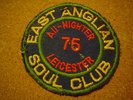 ORIGINAL NORTHERN SOUL PATCH-EAST ANGLIAN SOUL CLUB ALL NIGHTER 75 LEICESTER-VG+
