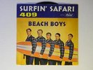 The Beach Boys 45 w/ps SURFIN' SAFARI / 409   Capitol 4777 nice VG+
