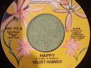 VELVET HAMMER - HAPPY / PARTY HARDY - NONE ORIG PRESSING
