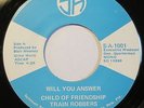 Child of Friendship Train Robbers Will You Answer/Giving Up