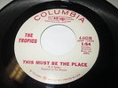 TROPICS This Must Be The Place 45 7