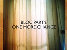 Bloc Party - One More Chance - 12
