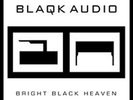 Blaqk Audio,NEW Vinyl 2-LP,Bright Black Heaven,500 Lt Ed,Swirled,Poster,Download