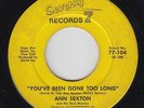 Northern Soul 45 - Ann Sexton - You've Been Gone Too Long - 77 - mp3