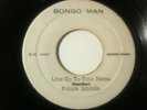 PRINCE LINCOLN - live up to your name b/w little joe - BONGO MAN