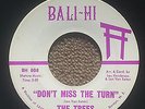 The Trees - Don't Miss The Turn / Your Life Bali-Hi 808 Garage Psych