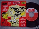 EP 45T : LES SIXTEEN groupe rock FRANCAIS 60 tres RARE titre claude francois