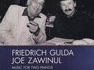 FRIEDRICH GULDA & JOE  ZAWINUL - MUSIC FOR TWO PIANOS NEW VINYL