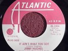 NORTHERN SOUL - JIMMY HUGHES - IT AIN'T WHAT YOU GOT / UNCLE SAM - PROMO - EX