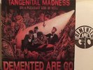 DEMENTED ARE GO TANGENITAL MADNESS PSYCHOBILLY WHITE VINYL LP