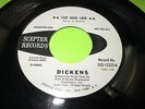 DICKENS SHO NEED LOVE 45 7