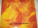 NINE INCH NAILS Broken 12