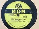 Hank Williams 78RPM MGM 12484  With tears in my eyes/ Leave me alone Blues E