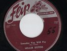 Rockabilly - Miller Sisters on Flip - Someday You Will Pay / You Didnt Think OG