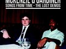 LP MCKENZIE & GARDINER  songs from time  the lost demos VERY RARE MODERN SOUL