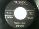 JAMES CARTER AND THE TWILIGHTS - wild hog baby / get hep little girl - TUXEDO