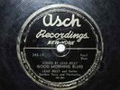 LEAD BELLY - GOOD MORNING BLUES, 78RPM
