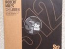 Robert Miles - Children Vinyl 12'' Vinyl