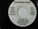 CLARENCE MANN - SHOW ME GIRL - (CALIFORNIA GOLD 50) 70'S DANCER VG+