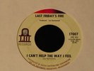 Last Friday's Fire-I Can't Help The Way I Feel-1968 Lee Hazlewood LHI Psych 45
