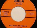 FUNK 45 - CHESTER RANDLE - Why Did I Let You Go / Take A Little Nip ANLA RECORDS