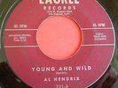 Rockabilly 45 AL HENDRIX Young and Wild b/w I Need You LAGREE 701 Original VG