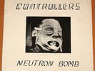 CONTROLLERS  NEUTRON BOMB  WHAT RECORDS 04 1978 45 GORGEOUS NEAR MINT  KBD