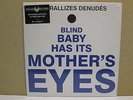 LES RALLIZES DENUDES- Blind Baby Has Its Mothers Eyes LP (NEW) Psych/Noise 60s