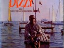 Dizzy Gillespie Dizzy On The French Riviera Philips Vinyl LP
