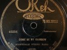 Scottdale String Band Come Be My Rainbow / Share 'Em Okeh 45256 Condition: V++