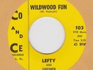 ROCKABILLY B/W KILLER TEEN LEFTY AND LEADSMEN – WILDWOOD FUN on CO AND CE HEAR
