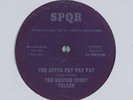 MASTER STORY TELLER You Gotta Pay Pay Pay SPQR 12