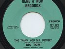Rare Psych Funk 45 - Big Tom - No Thank You Mr. Pusher - Here & Now #100 - M-