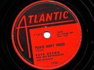 TOP R&B 78 RUTH BROWN - PLEASE DON'T FREEZE / OH WHAT A DREAM  ATLANTIC 1036 EX-