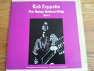 Led Zeppelin For Badge Holders Only (part 2) 2 LP Set 6/23/77