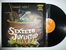 SEXTETO JUVENTUD COCINANDO LA SALSA GUAGUANCO FANTASTICO EX # 186 ???