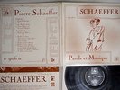 PIERRE SCHAEFFER PAROLE ET MUSIQUE INA-GRM 9106 SC French Pressing Vinyl LP