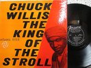WILLIS,CHUCK 	ATLANTIC 8018 	KING OF THE STROLL 	M-/VG 	$75.00