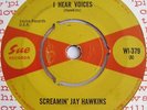 SCREAMIN' JAY HAWKINS-I HEAR VOICES/JUST DON'T CARE - SUE WI-379 VG PLUS