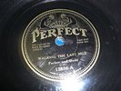 PARKER & DODD PERFECT 78 RPM RECORD 12856 WALKING THE LAST MILE / DON'T FORGET