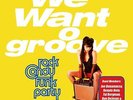 ROCK CANDY FUNK PARTY WE WANT GROOVE LP VINYL RECORD NEW