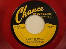 I May Be Small b/w Nagasaki by the Five Chances on repro red wax Chance #1157 M-