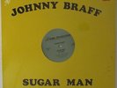 Johnny Braff - Sugar Man 12
